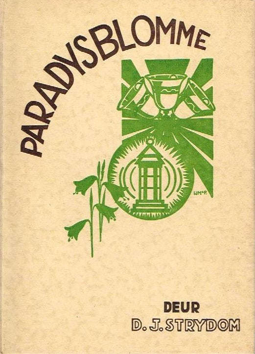 Paradysblomme deur-  D J Strydom (1ste uitgawe 1939)