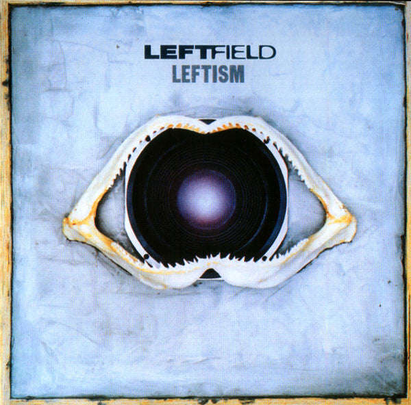 Leftfield - Leftism