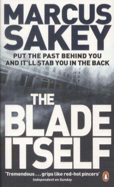 The blade itself Marcus Sakey