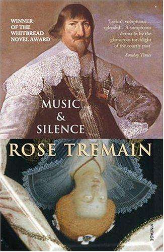 Music & Silence Rose Tremain