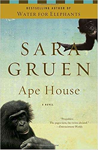 Ape House - Sara Gruen