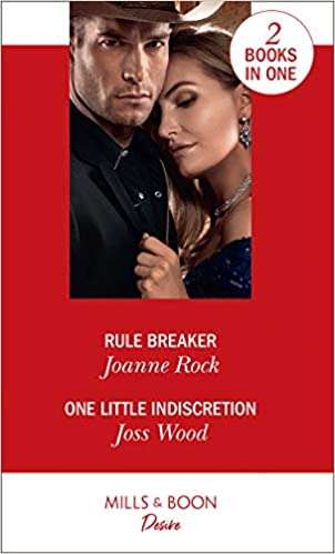 Rule Breaker /One Little Indiscretion Joanne Rock, Joss Wood