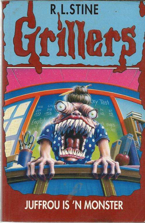 Grillers Juffrou is n monster RL Stine