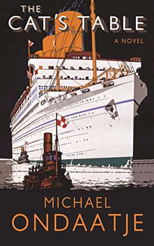 The Cat's Table - Michael Ondaatje