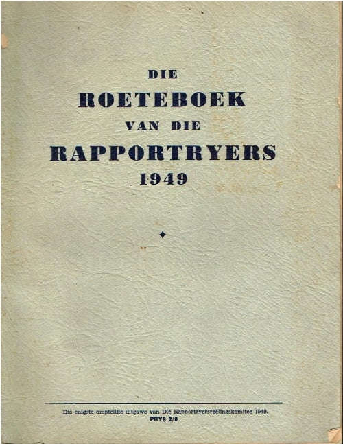 Die Roeteboek van die Rapportryers 1949 - Various