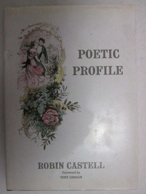 Poetic Profile (signed) - Robin Castell