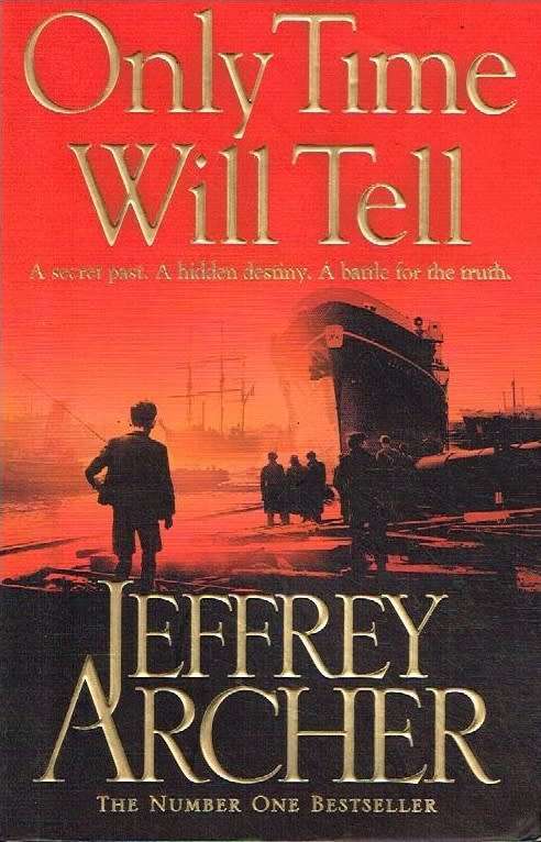 Only Time Will Tell - Jeffrey Archer