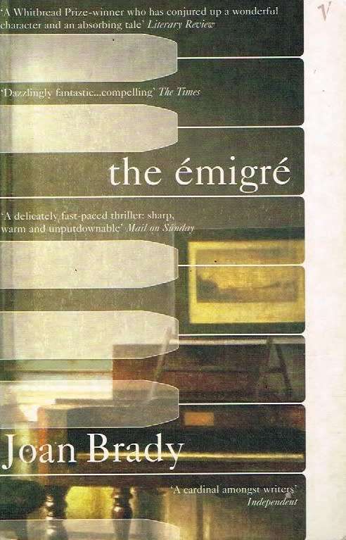 The Emigre - Joan Brady