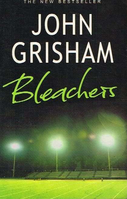 Bleachers - John Grisham