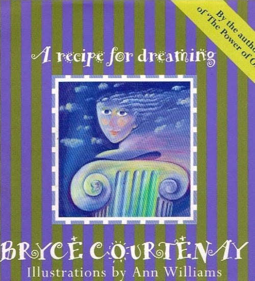 A Recipe For Dreaming - Bryce Courtenay