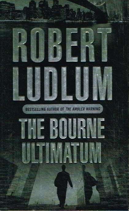 The Bourne ultimatum Robert Ludlum