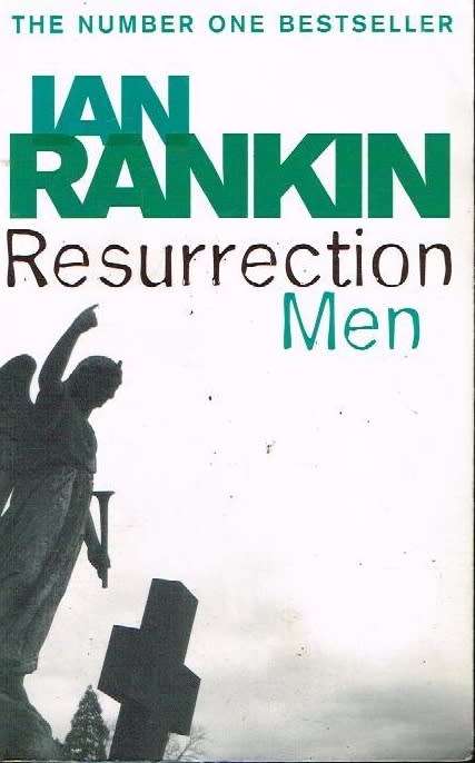 Resurrection men Ian Rankin