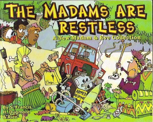 The Madams Are Restless - Madam & Eve