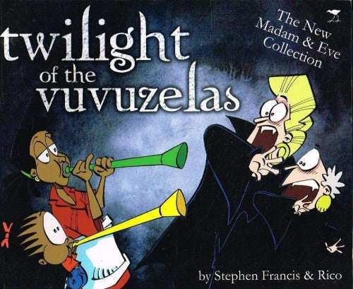 Twilight of the vuvuzelas Madam & Eve