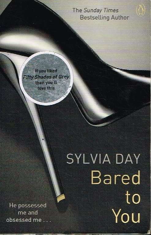 Bared To You - Sylvia Day