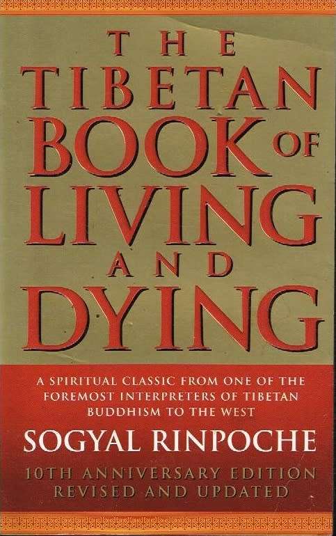 The Tibetan book of living and dying Sogyal Rinpoche