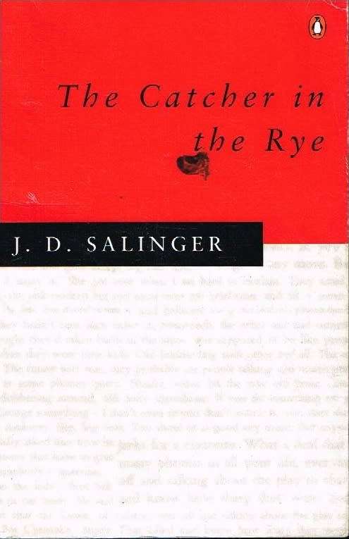 The Catcher in the Rye - J. D. Salinger