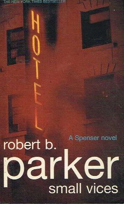 Small vices Robert B Parker