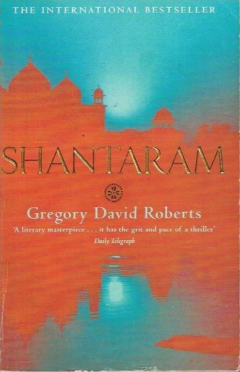 Shantaram - Gregory David Roberts