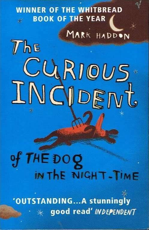 The Curious Incident of The Dog in the Night-Time - Mark Haddon