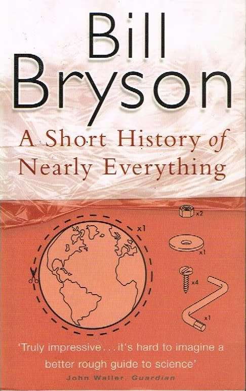 A Short History of Nearly Everything - Bill Bryson