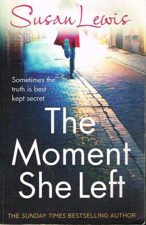 The Moment She Left - Susan Lewis