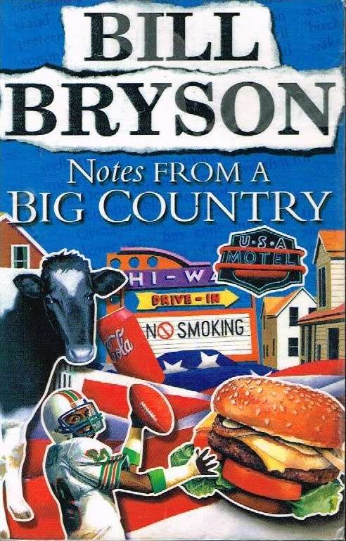 Notes From a Big Country - Bill Bryson