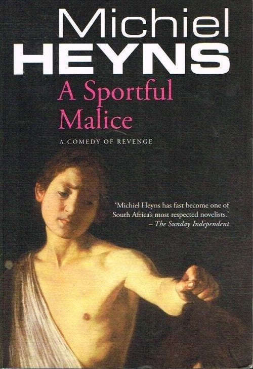 A sportful malice Michiel Heyns