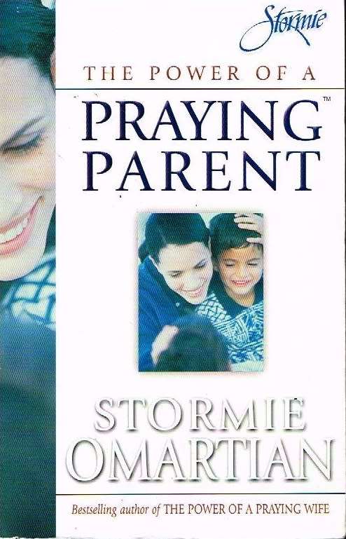 The power of a praying parent Stormie Omartian