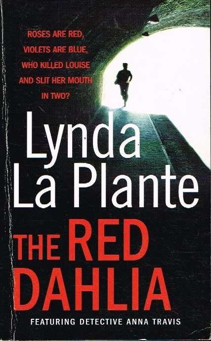 The Red Dahlia - Lynda La Plante