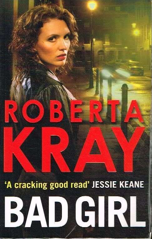 Bad Girl - Roberta Kray