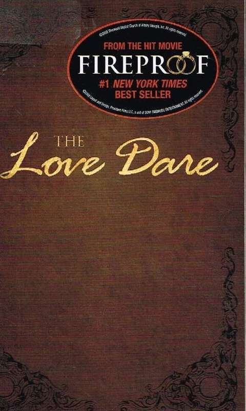The Love Dare - Stephen Kendrick & Alex Kendrick