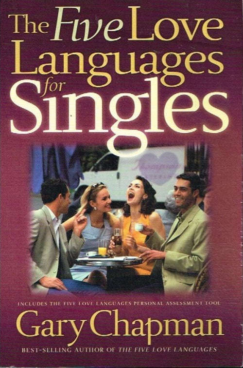 The five love languages for singles Gary Chapman