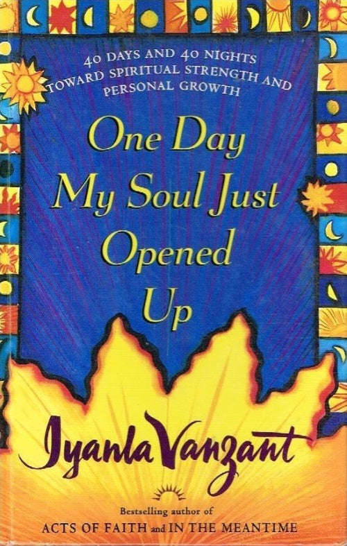 One day my soul just opened up Iyanla Vanzant