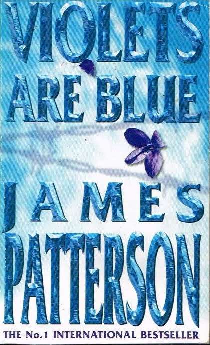 Violets are blue James Patterson