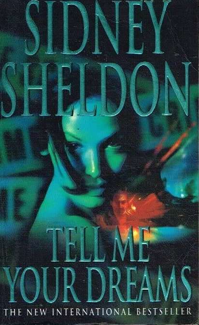 Tell Me Your Dreams - Sidney Sheldon