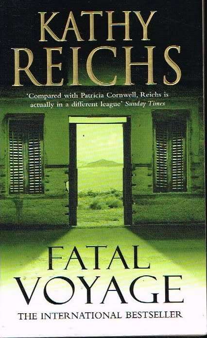 Fatal voyage Kathy Reichs
