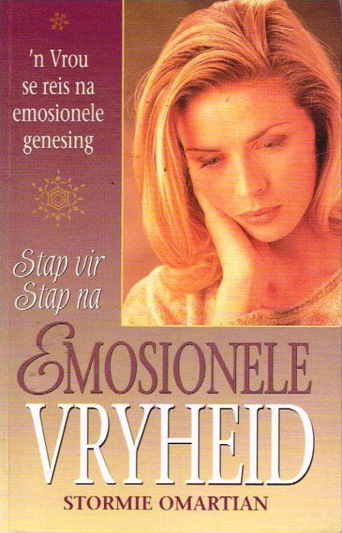 Stap vir stap na emotionele vryheid Stormie Omartian