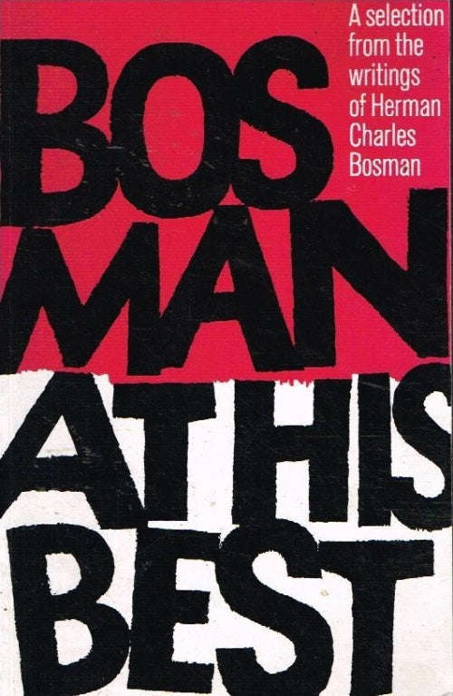 Bosman at his best Herman Charles Bosman