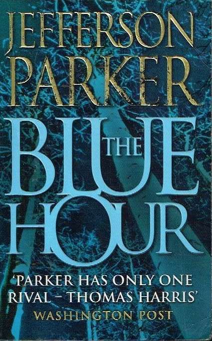 The blue hour Jefferson Parker