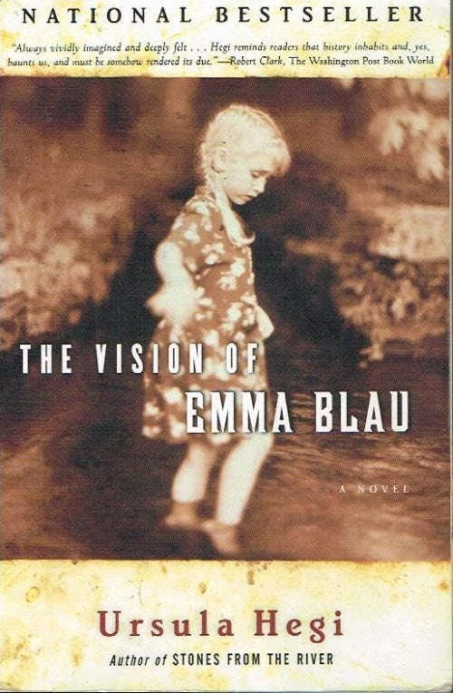 The Visions of Emma Blau - Ursula Hegi