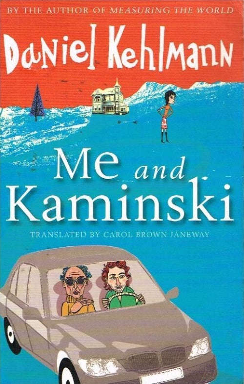 Me and Kaminski - Daniel Kehlmann