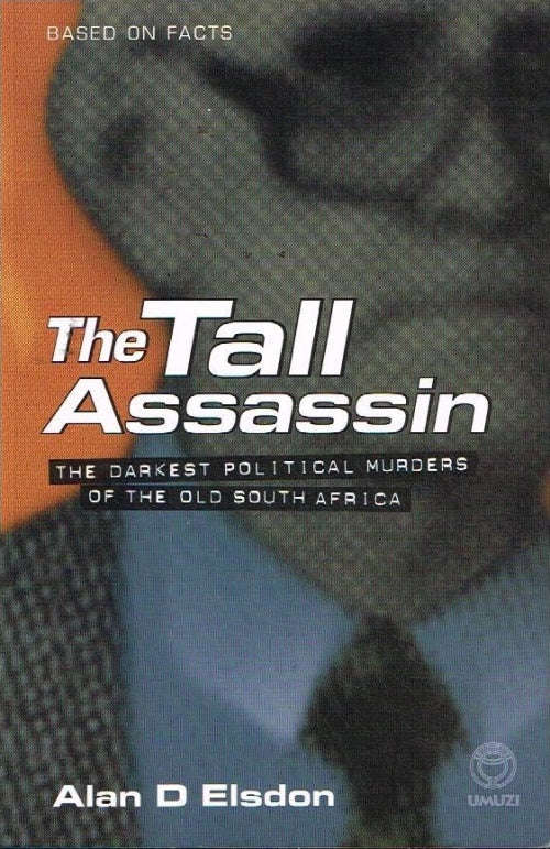 The tall assassin Alan D Elsdon