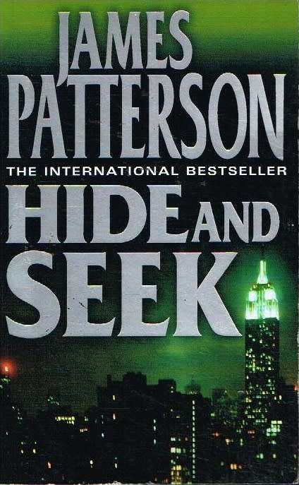 Hide and Seek - James Patterson