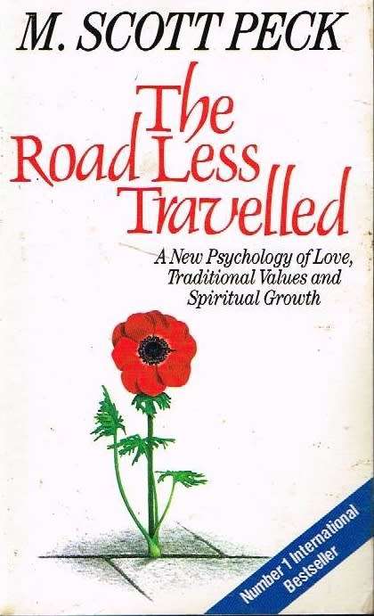 The road less travelled M Scott Peck
