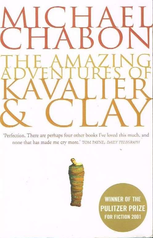 The Amazing Adventures of Kavalier & Clay - Michael Chabon
