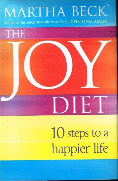 The Joy Diet - Martha Beck