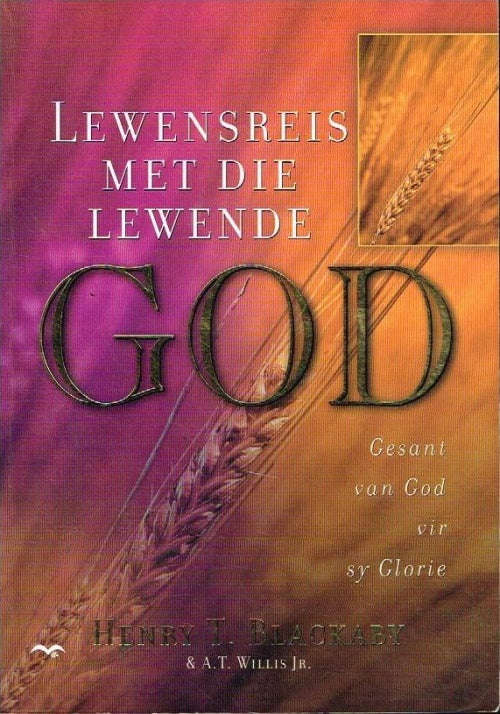 Lewensreis met die lewende God - Henry T Blackaby
