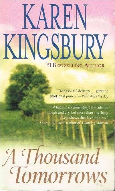 A thousand tomorrows Karen Kingsbury