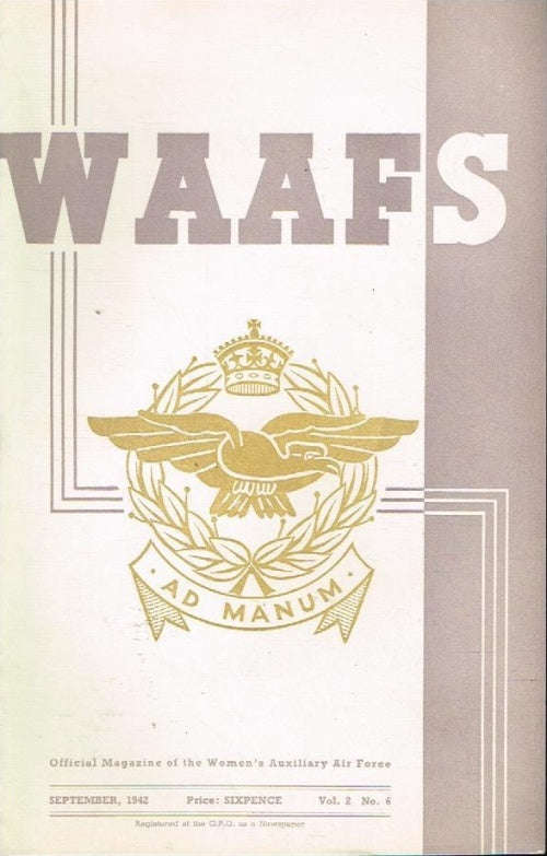 W A A F S official magazine of the women's auxiliary air force (SCARCE) vol2 no6 september 1942